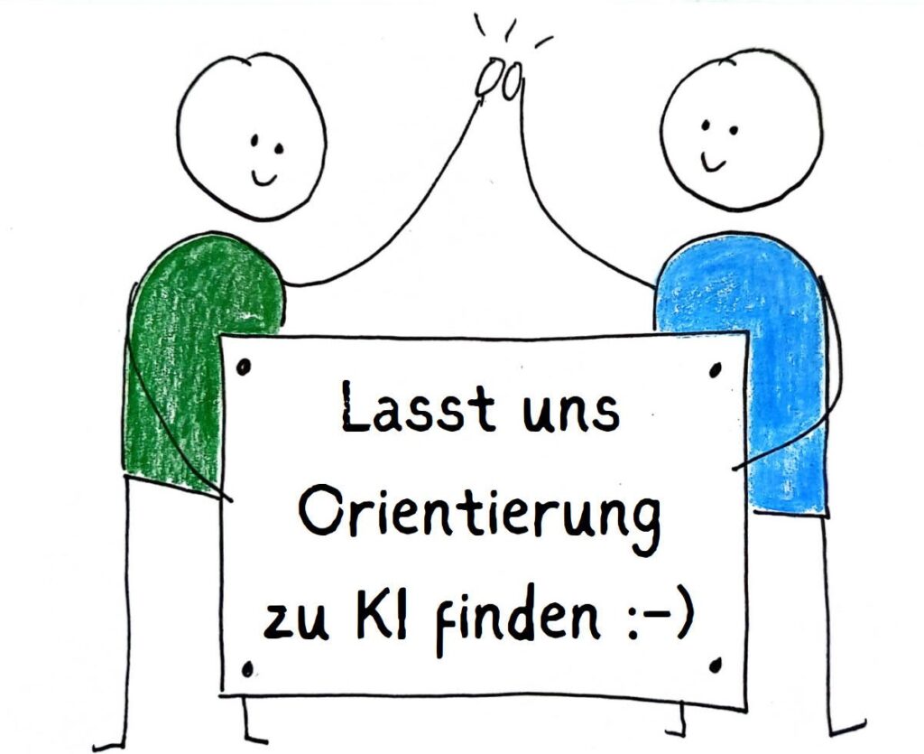 Lasst uns Orientierung zu KI finden
