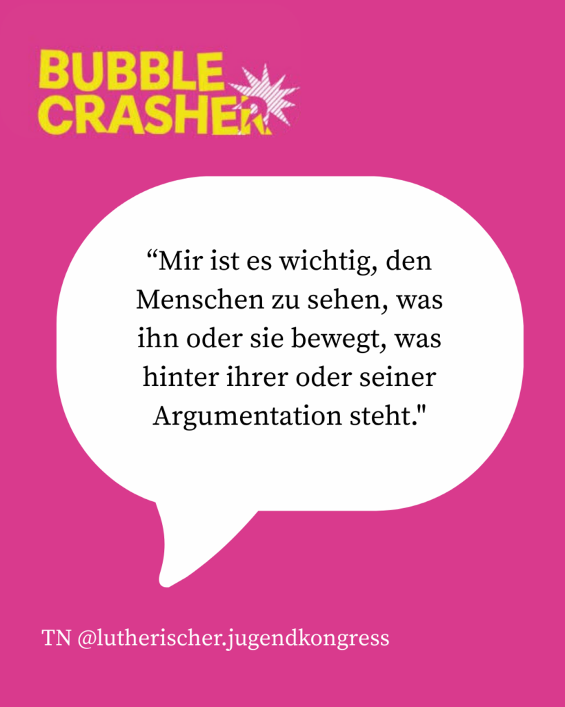 “Mir ist es wichtig, den Menschen zu sehen, was ihn oder sie bewegt, was hinter ihrer oder seiner Argumentation steht."
